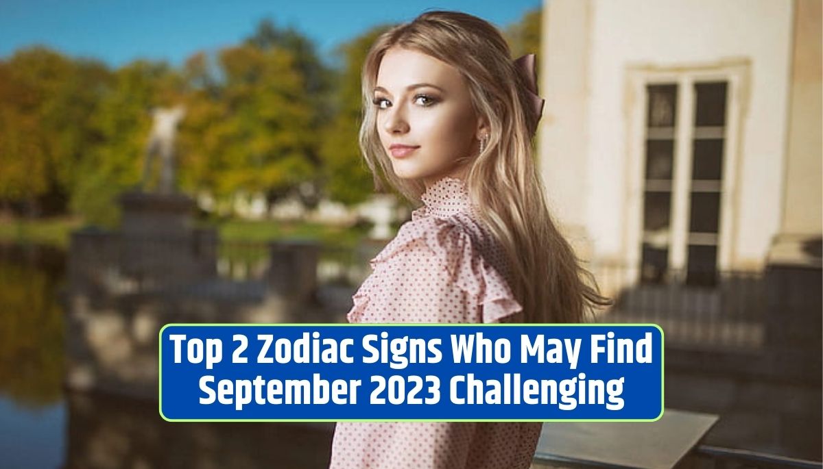 zodiac signs, astrology, September 2023, challenges, Aries, Scorpio, personal growth,